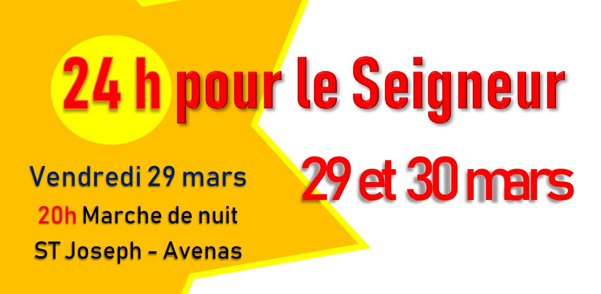 24H pour le Seigneur – 29 et 30 Mars