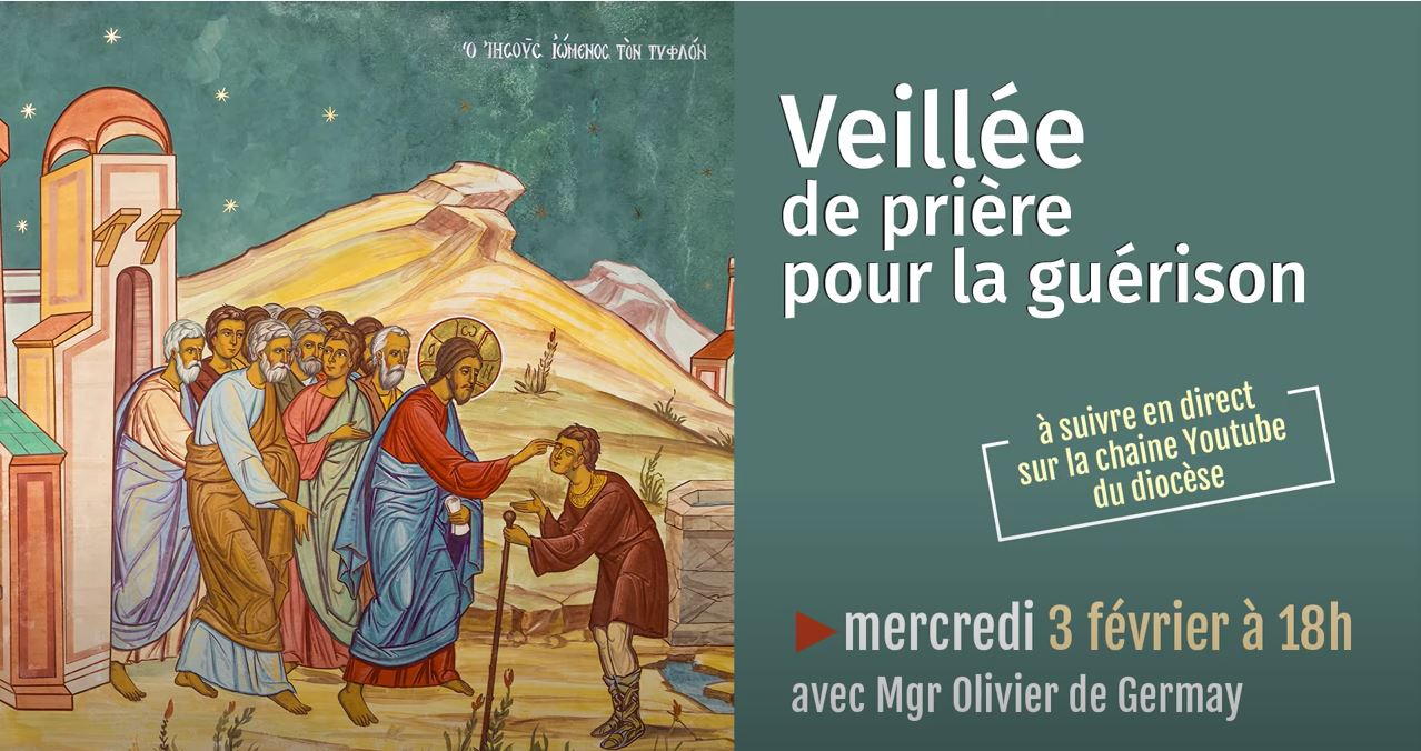 Veillée de prière pour la guérison – Mercredi 3 Février 18H